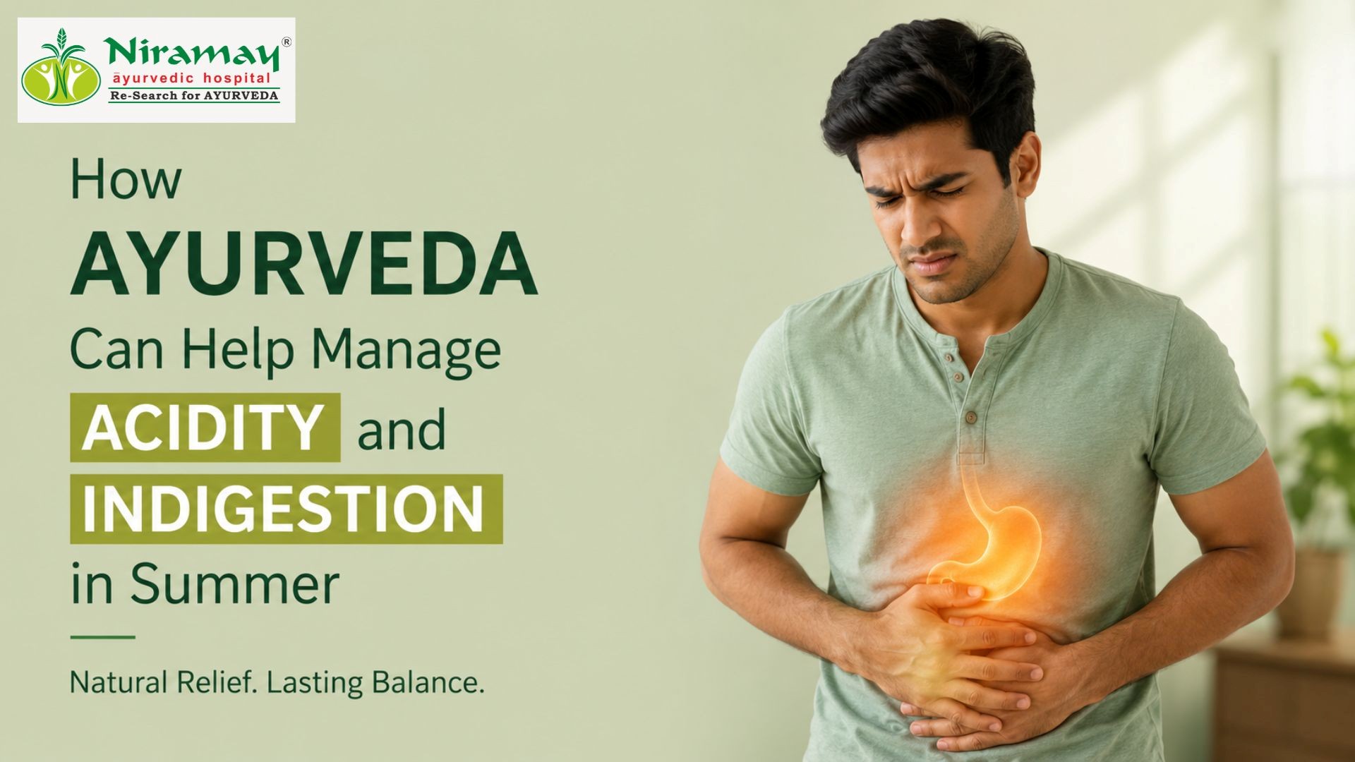 How Ayurveda Can Help Manage Acidity and Indigestion in Summer? Know From The Best Ayurvedic Doctor in Surat