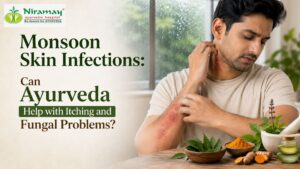 Read more about the article Monsoon Skin Infections: Ayurvedic Care for Itching, Fungal Infections & Healthy Skin