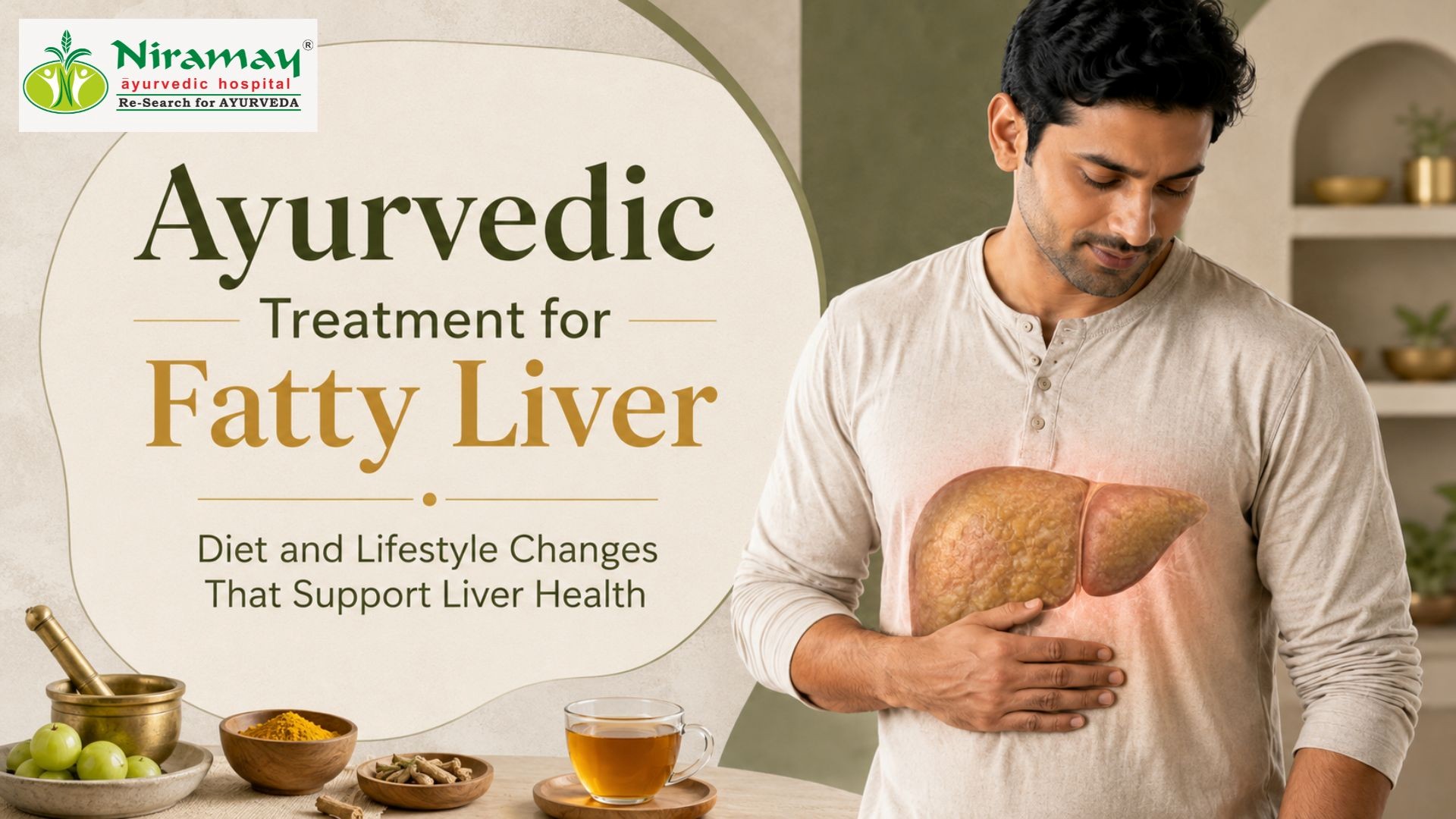 Ayurvedic Treatment for Fatty Liver: Diet, Lifestyle Changes & Panchakarma that supports Liver Health