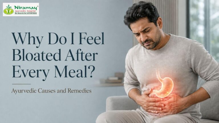 Why Do I Feel Bloated After Every Meal? Ayurvedic Causes and Remedies