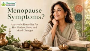 Read more about the article Menopause Symptoms? Ayurvedic Remedies for Hot Flashes, Sleep and Mood Changes